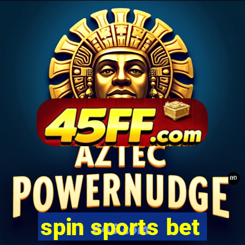 spin sports bet